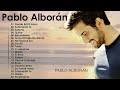 Pablo Alborán Mix Nuevo 2025 - Pablo Alborán Sus mejor Exitos - Álbum LETRA