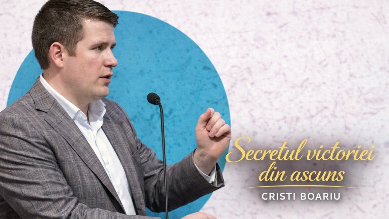 Predica Cristi Boariu Secretul Victoriei Din Ascuns