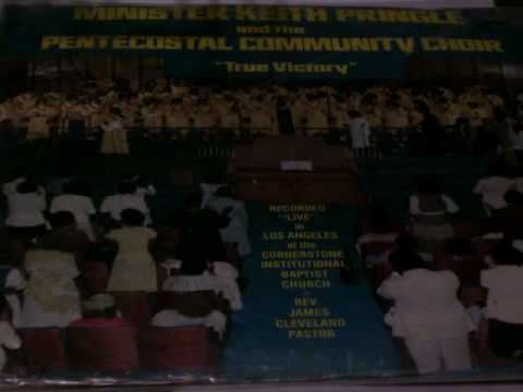 Minister Keith Pringle &The Pentecostal Community Choir: Tis So Sweet