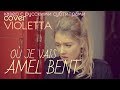 Amel Bent - Ou je vais - Cover by Violetta