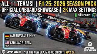 ALL 11 TEAMS! | F1 25: 2026 Season Pack Official Onboard Showcase | Audi, Cadillac & Active Aero