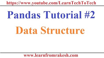 Pandas Tutorial #2: Data Structure of Pandas(Series, DataFrame and Panel)