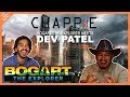 BOGART THE EXPLORER MEETS DEV PATEL (&quot;Chappie&quot;)