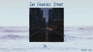 Sun Rai - San Francisco Street (lyrics)