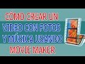 Como Crear un Video con Fotos y Musica Usando Movie Maker