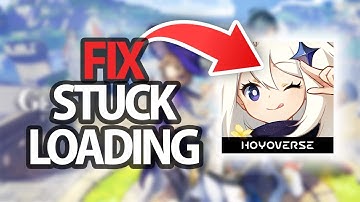 How To Fix Genshin Impact Game App Stuck Loading Problem | Step By Step