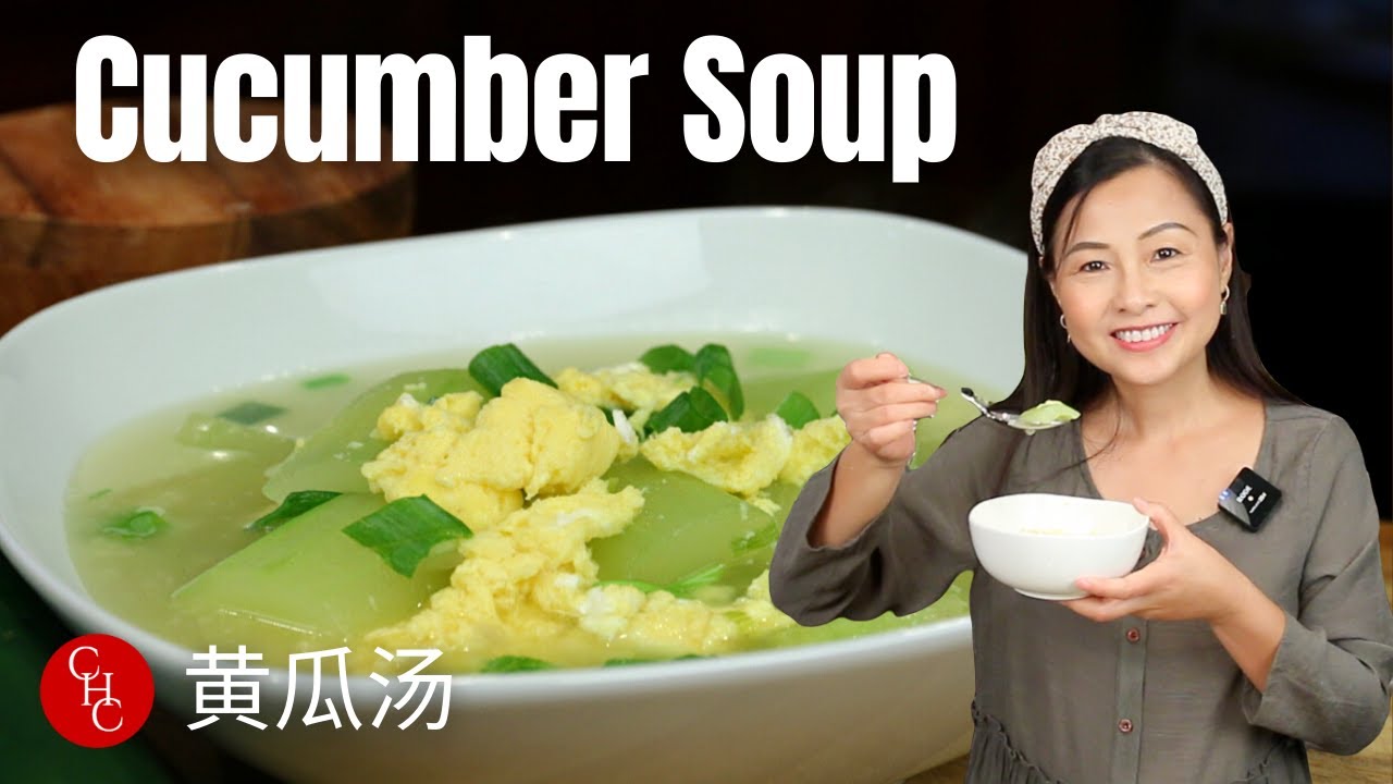 Super simple Cucumber and Egg Soup 黄瓜鸡蛋汤 | ChineseHealthyCook