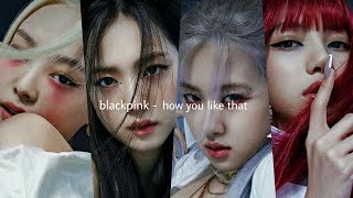 blackpink - how you like that (slowed down)