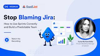 Webinar: Stop Blaming Jira: How to Use Sprints Correctly