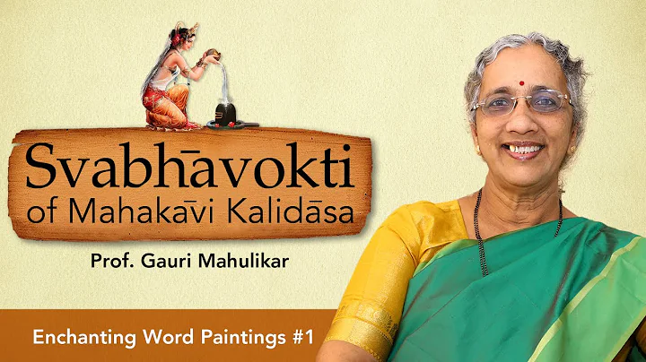 Svabhavokti #1: Enchanting Word Paintings  by Maha...