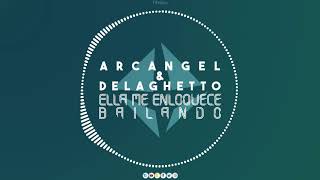 Arcangel & De LaGhetto - Ella Me Enloquece Bailando (Reggaeton Remix by FaMooseDJ)