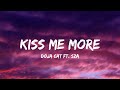 Doja Cat - Kiss Me More (Lyrics) Ft. Sza - Kaliii, Peso Pluma, Ice Spice, Rema &amp; Selena Gomez, Lil D
