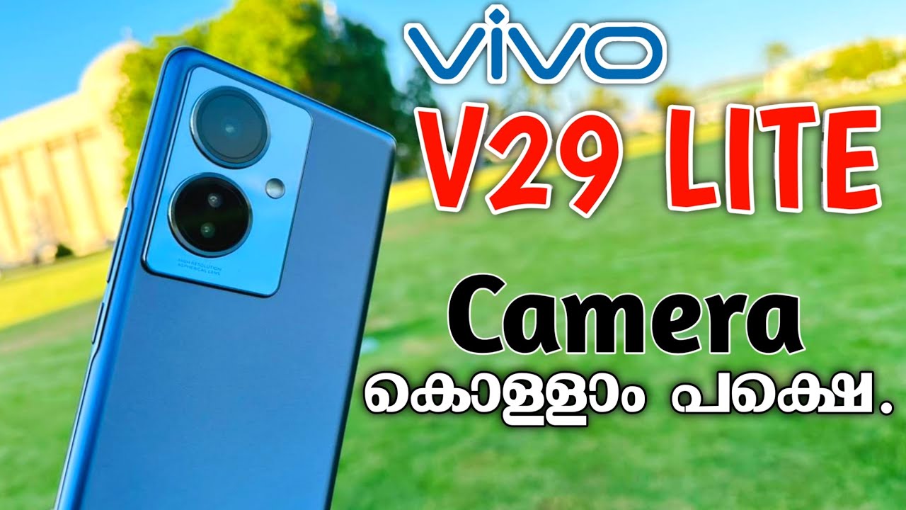 Vivo V29 Lite 5G Malayalam Review Vivo Y78 5G Malayalam Review CAMERA vivo-v29-lite-5g-malayalam-review-vivo-y78-5g-malayalam-review-camera
