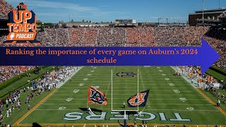 Ranking the importance of every game on Auburn's 2024 schedule