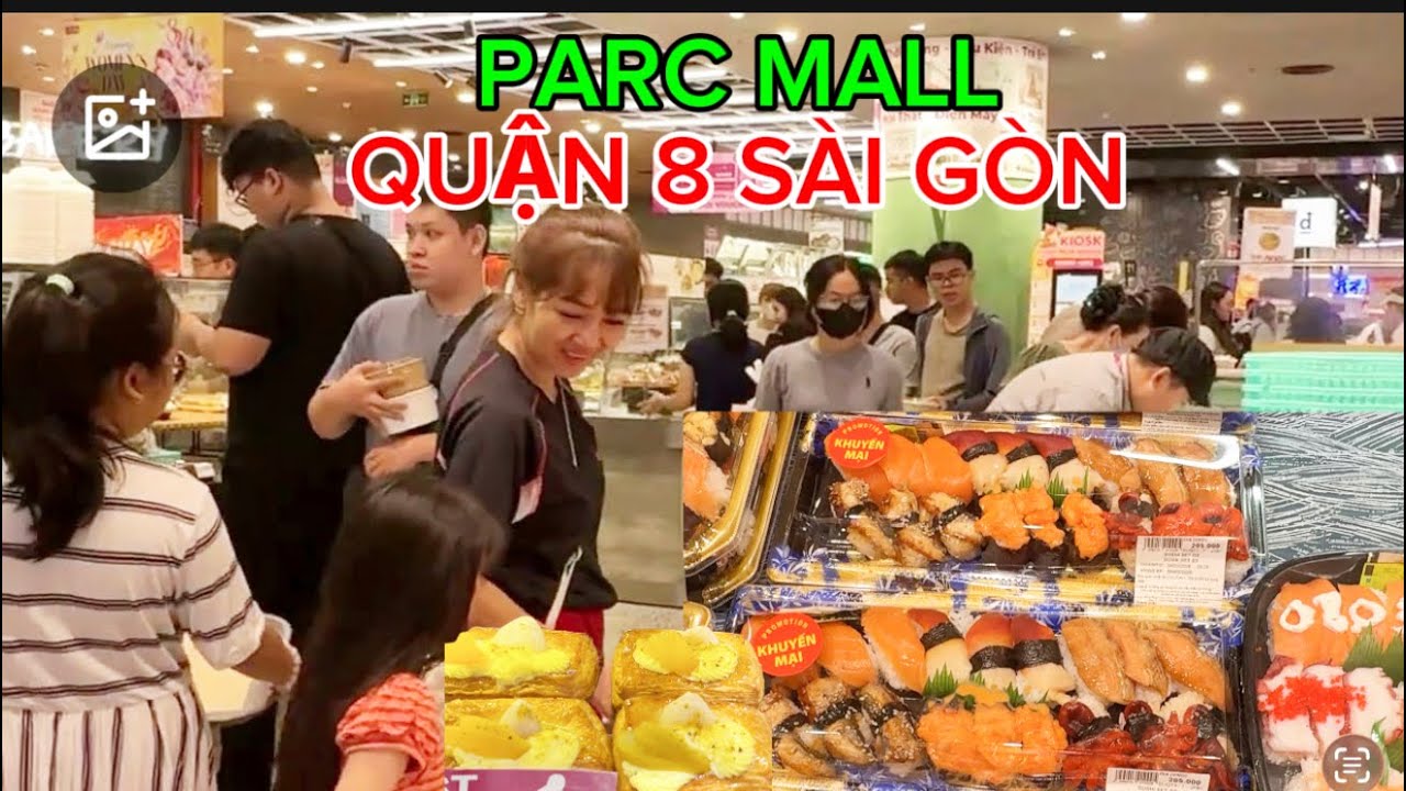 Khu ĂN UỐNG TTTM  PARC MALL Tạ Quang Bửu Quận 8 Sài Gòn #myduyen 