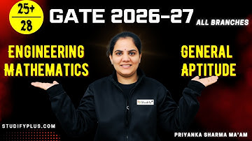 Mission 25+/28 Engineering Mathematics & General Aptitude | All Branches | Priyanka Ma