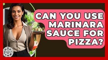 Can You Use Marinara Sauce For Pizza? - The Skillful Chef