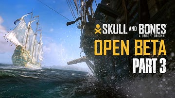 SKULL & BONES Walkthrough PART 3 / No Commentary - Open Beta Gameplay