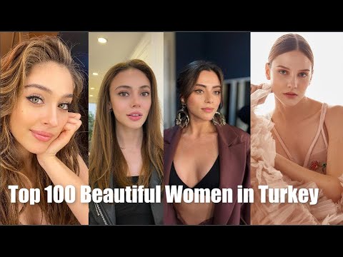 Top 100 Beautiful Women in Turkey 2023