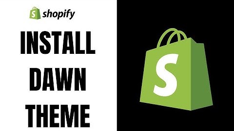 How to Install Shopify Dawn theme ll Add dawn theme to shopify store 2023