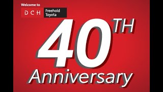 DCH Freehold Toyota – Celebrating Our 40th Anniversary!
