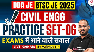 DDA JE Civil Classes 2025 | BTSC JE Civil Classes 2025 | DDA JE Civil Preparation by Vaibhav Sir