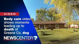 Body cam video shows moments leading up to, after death of Greene County dog | WHIO-TV