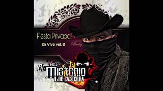 EL MISTERIO DE LA SIERRA - En Vivo Fiesta Privada Vol 2