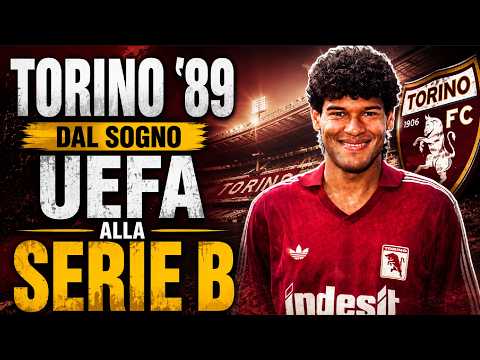 Torino '89: How a UEFA-caliber team ended up in Serie B