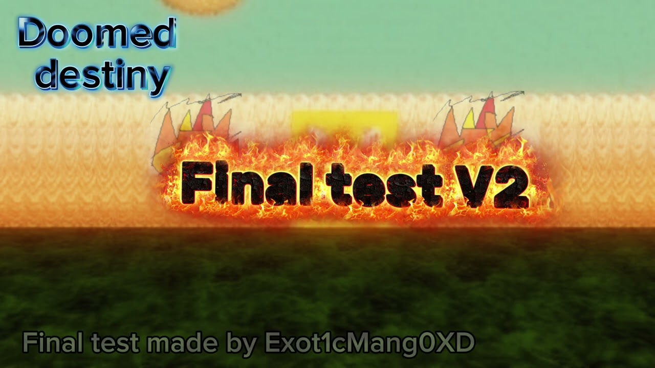 (New) FINAL TEST-Doomed Destini OST @Jaxonstv 