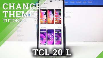 How to Change Device Theme on TCL 20 L - Personalize TCL Theme