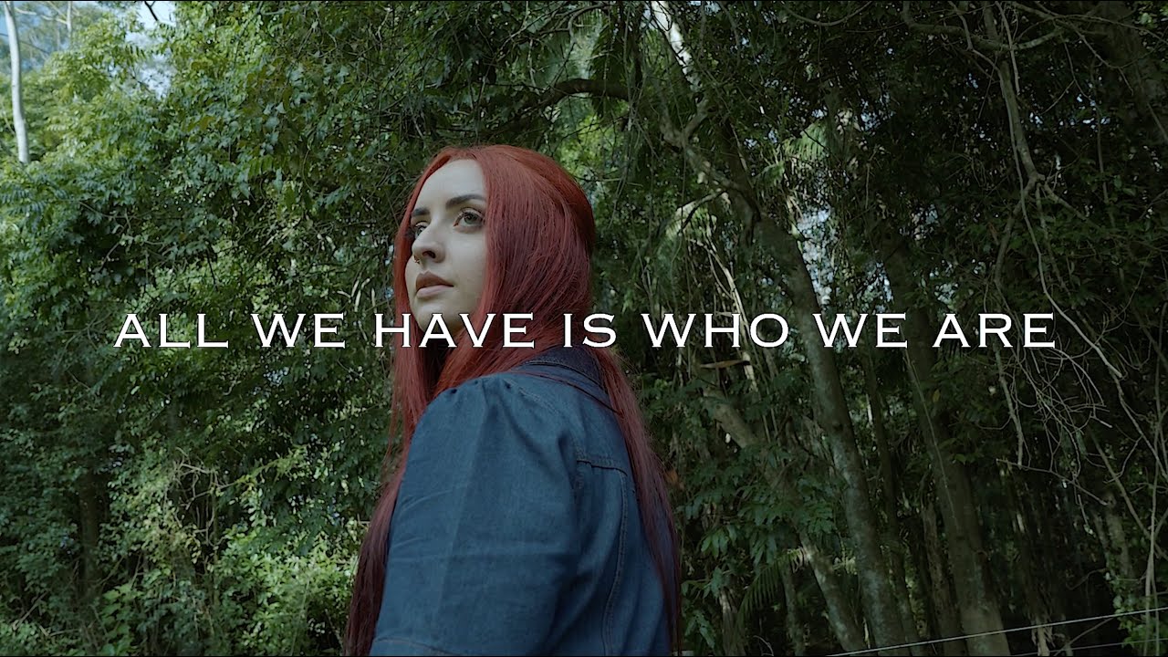 Tori Forsyth – All We Have Is Who We Are (Short Film)