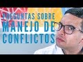 Preguntas sobre manejo de conflictos - Episodio 114 | CONSIGUE TU TRABAJO