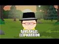 Dave Angel: Eco Warrior (Based on The Fast Show Character Created by Simon Day).