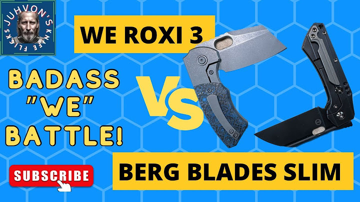 A Battle between to “WE” made Knives! The WE Roxi 3 vs. The Berg Blades SLiM?