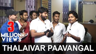 Thalaivar Paavangal |  Gopi Sudhakar | Parithabangal