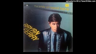 Bryan Ferry - Can&#39;t Let Go (Vinyl Rip)