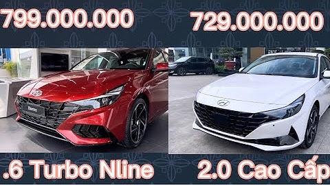 So sánh xe hyundai avante 2.0 và 1.6 năm 2024