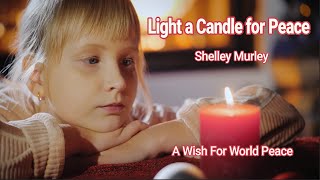 "Light A Candle For Peace" - Shelley Murley screenshot 3