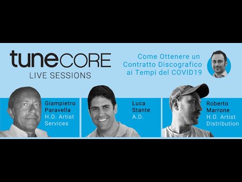 TuneCore Live Sessions:Come ottenere un contratto discografico durante il COVID19?