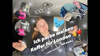 XXL-VIDEO♥️ ich packe mein Koffer mit euch! Für LONDON 😍😍| Tumbler._.girl0🤍🧸 #heytereza #london