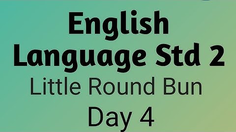Class 2 English language Lesson 5 ( Little round bun) Answer of A Q.no-1,2,3,4