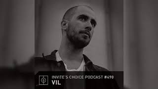 Invites Choice Podcast 490 - VIL