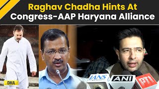 Haryana Election 2024 Aap Mp Raghav Chadha On Congress-Aap Alliance In Haryana