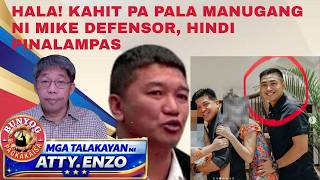 HALA! KAHIT PA PALA MANUGANG NI MIKE DEFENSOR, HINDI PINALAMPAS