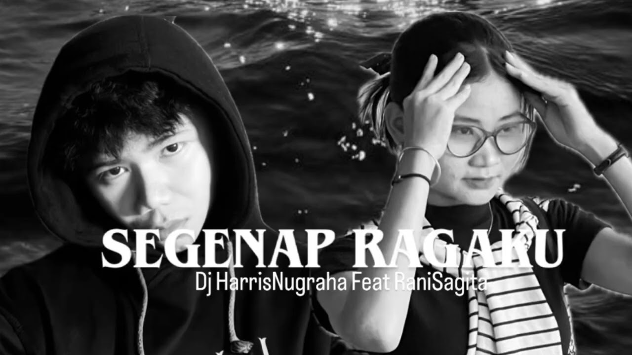 DJ SAD AKUSTIK!! Segenap Ragaku - Dj HarrisNugraha Ft RaniSagita ( Official Music )