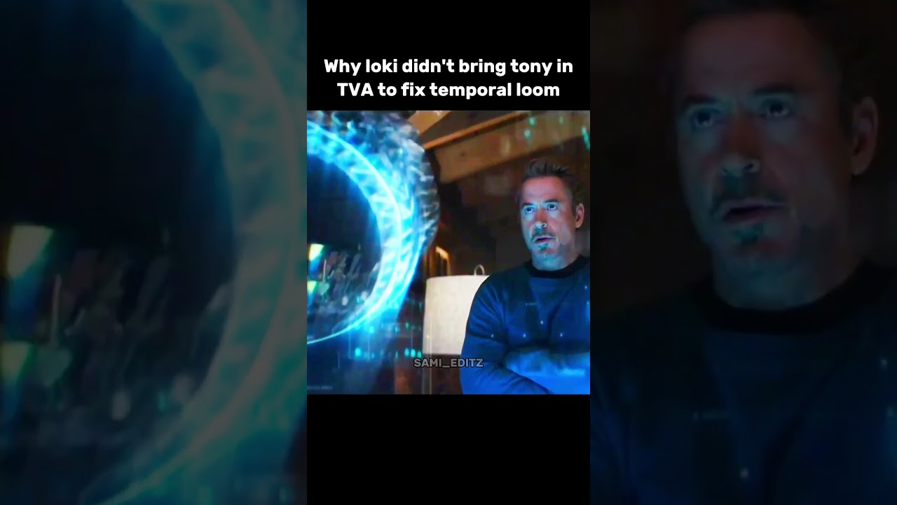 WHY LOKI DIDN'T BRING TONY STARK IN TVA ??? 
