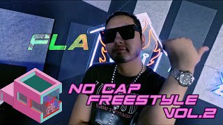 NO CAP FREESTYLE VOL.2 | FLA