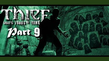 Thief | MOIRA ASYLUM!... | Part 9 - (Chapter 5), Gameplay Playthrough /w facecam