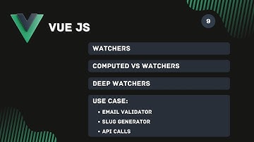 Vue JS 3 in Hindi  #9 Watchers, deep watchers & computed vs watchers